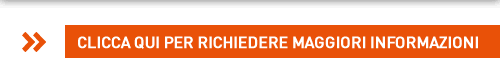CLICCA QUI PER RICHIEDERE MAGGIORI INFORMAZIONI